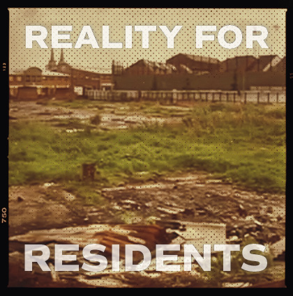 Regeneration: Reality for Residents