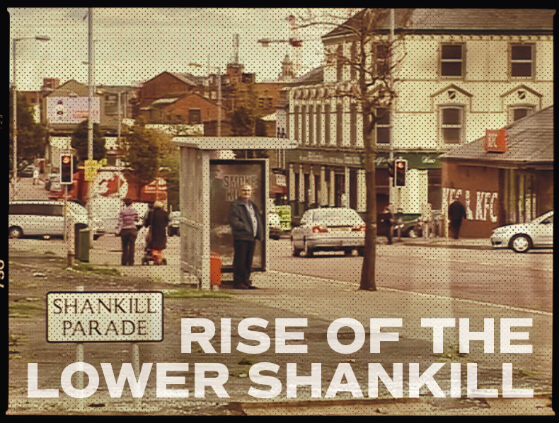 The Rise of the Lower Shankill